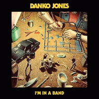 Danko Jones : I'm in a Band